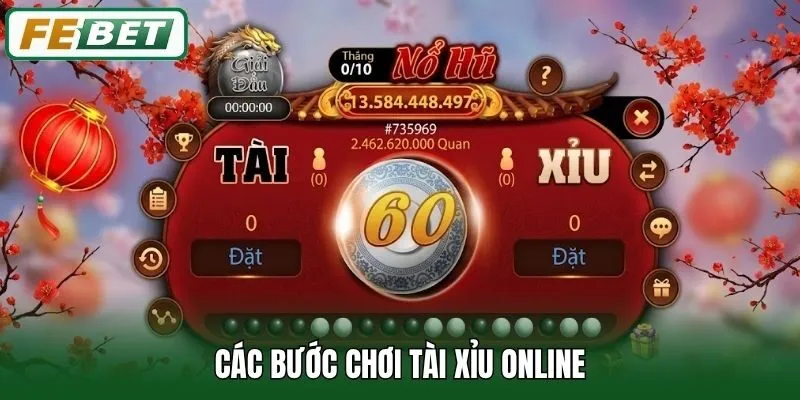 Các bước chơi tài xỉu online