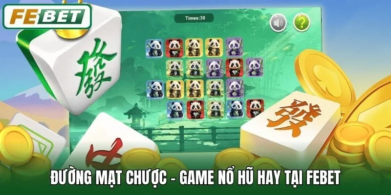 Đường Mạt Chược - game nổ hũ hay tại Febet