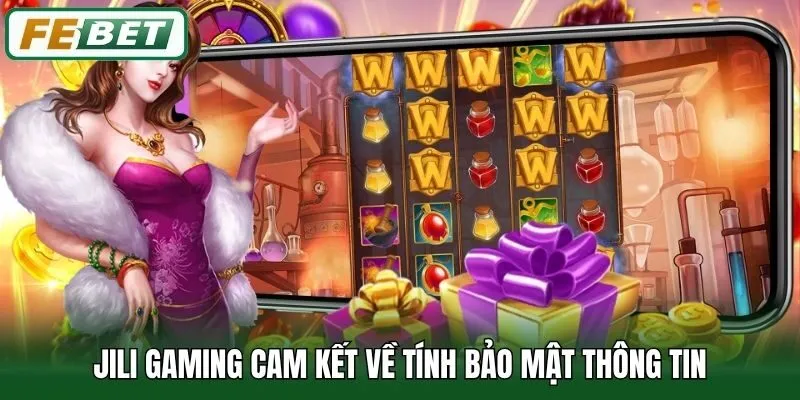 JiLi Gaming cam kết về tính bảo mật thông tin