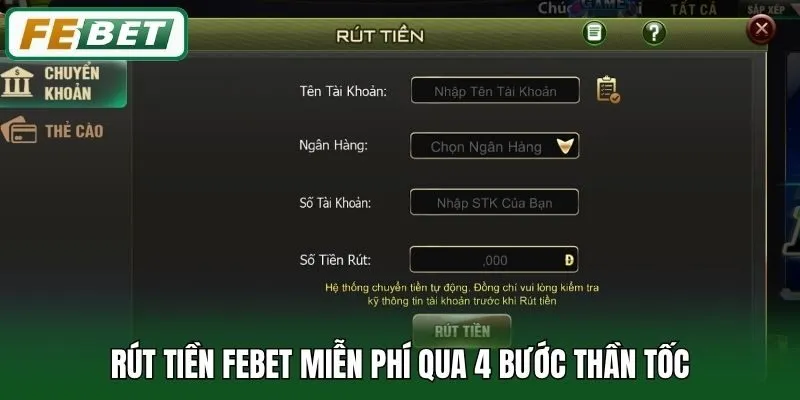 Rút tiền Febet miễn phí qua 4 bước thần tốc